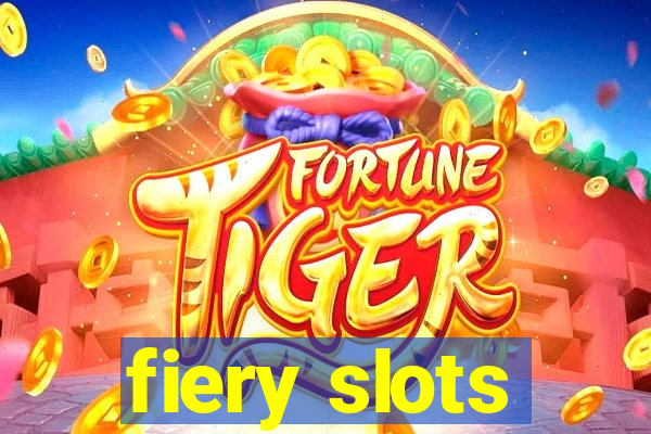 fiery slots